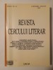 Revista Cercului literar Anul I, Nr. 1-6 (ianuarie-august 1945) (restituire integrală a publicației; 2002)