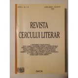 Revista Cercului literar Anul I, Nr. 1-6 (ianuarie-august 1945) (restituire integrală a publicației; 2002)