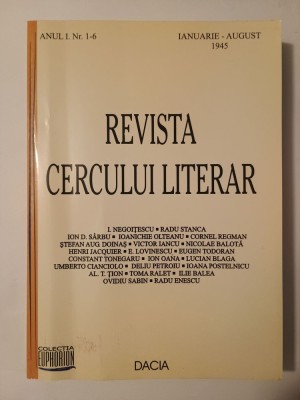 Revista Cercului literar Anul I, Nr. 1-6 (ianuarie-august 1945) (restituire integrală a publicației; 2002) foto