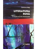 Catriona Kelly - Literatura rusă - O foarte scurtă introducere (editia 2020)