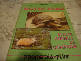 Bud / Vlaic / Cornoiu - Broastele testoase si alte animale de companie - 1997, Alta editura