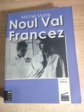 Noul val francez. O scoala artistica - de Michel Marie (IBU Publishing, 2010)