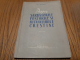 DESPRE SARBATORILE, POSTURILE SI RITUALURILE CRESTINE - D.I. Sidorov -1960, 152p, Alta editura