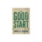 A Good Start: A Book for Young Men and Women