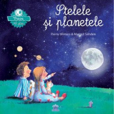 Vreau Sa Stiu - Stelele Si Planetele, Pierre Winters - Editura DPH