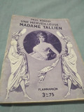 Cumpara ieftin UNE MERVEILLEUSE MADAME TALLIEN - PAUL REBOUX IN LB.FRANCEZA 1933