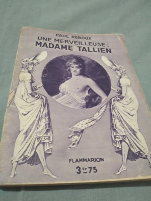 UNE MERVEILLEUSE MADAME TALLIEN - PAUL REBOUX IN LB.FRANCEZA 1933 foto