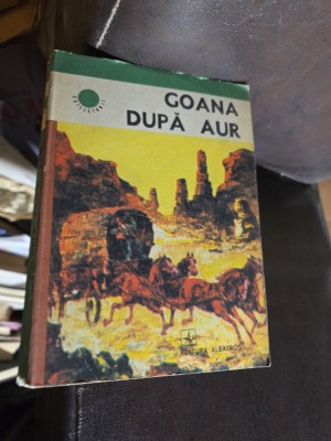 Goana după aur - Antologie foto