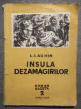 L. Laghin - Insula dezamăgirilor (roman-gazetă, 1954; ilustraţii R. Voinescu)