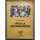 L. Laghin - Insula dezamăgirilor (roman-gazetă, 1954; ilustraţii R. Voinescu)