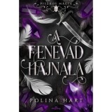 A Fenevad hajnala - Piszkos m&aacute;gia - Polina Hart