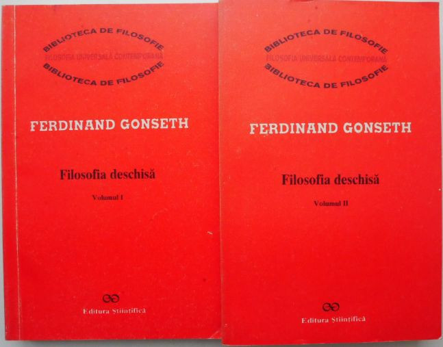 Filosofia deschisa (2 volume) &ndash; Ferdinand Gonseth
