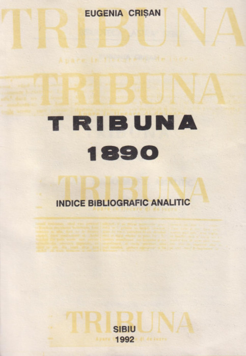 Tribuna 1890. Indice bibliografic analitic - Eugenia Crisan