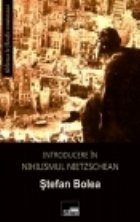 Introducere in Nihilismul Nietzschean foto