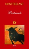 Bestiarele Henry de Montherlant Romane Carti Beletristica Paperback RAO