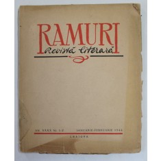 RAMURI , REVISTA LITERARA , ANUL XXX , NR. 1 -2 , IANUARIE - FEBRUARIE , 1944