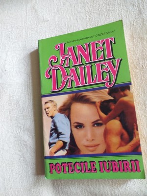 JANET DAILEY: POTECILE IUBIRII foto