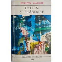 Declin si prabusire &ndash; Evelyn Waugh