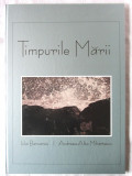 &quot;TIMPURILE MARII&quot;, Iulia Barcaroiu / Foto: Andreea Alta Mihartescu, 2008