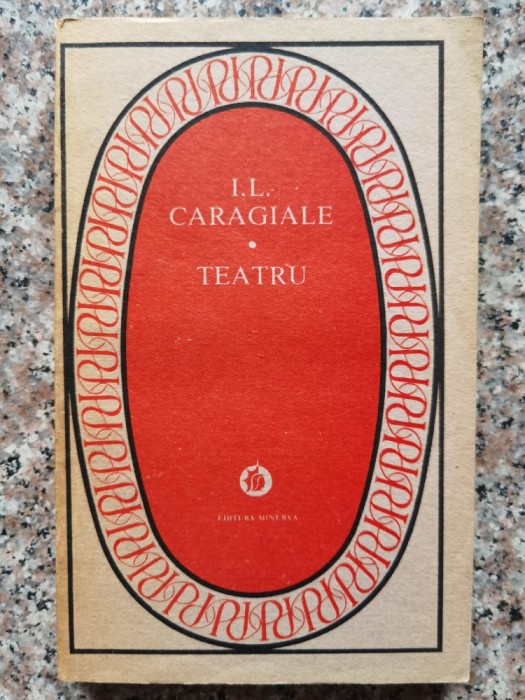 Teatru - I.l. Caragiale , A461
