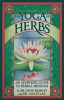 Yoga of Herbs, Ayurvedic Guide, Second Revised and Enlarged Editio