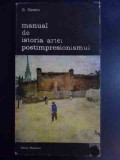 Manual De Istoria Artei Postimpresionismul - G.oprescu ,546143, meridiane