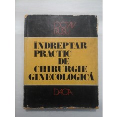 INDREPTAR PRACTIC DE CHIRURGIE GINECOLOGICA - Octav Rusu