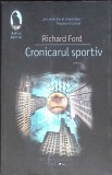 CRONICARUL SPORTIV-RICHARD FORD-356019