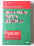 &quot;DREPT PENAL. PARTEA GENERALA&quot;, Oana Elena Galateanu, 2016