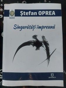 Singuratati impreuna Stefan Oprea foto