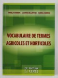 VOCABULAIRE DE TERMES AGRICOLES ET HORTICOLES par IONELA DOBRIN ... ELENA DOBRIN , 2014