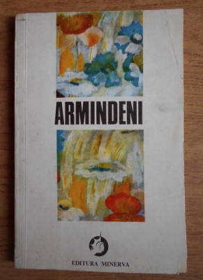 Armindeni : Versuri. Proza. Publicistica / T. Pintean si N. Copoiu foto