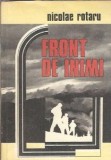Front de inimi - Nicolae Rotaru, Editura Militara, 1991, Carte Romana Clasic, Stare Buna