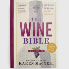 Workman Publishing carte The Wine Bible, 3rd Edition, Karen MacNeil