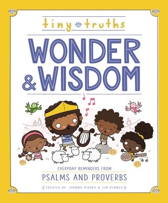 Tiny Truths Wonder and Wisdom: Everyday Reminders from Psalms and Proverbs foto
