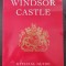 WINDSOR CASTLE - Official Guide (in limba engleza)