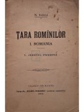 N. Iorga - Tara Romanilor, vol. 1 - Romania, Judetul Prahova (Editia: 1910)