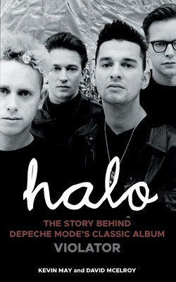 Halo: The Story Behind Depeche Mode&#039;s Classic Album Violator