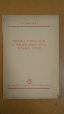 Voroșilov Genialul conducător al Marelui Război pentru apărarea patriei 1950 041 foto