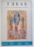 TABOR , REVISTA DE CULTURA SI SPIRITUALITATE ROMANEASCA , ANUL VII , NUMARUL 2 , FEBRUARIE , 2013