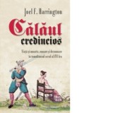 Calaul credincios - Joel. F Harrington