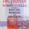 DICTIONAR ROMAN - ENGLEZ DE TERMENI BANCARI , BURSIERI SI DE ASIGURARI de DAN DUMITRESCU , 2004