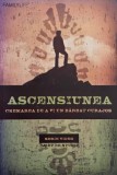 Ascensiunea. Chemarea de a fi un barbat curajos (Caiet de studiu) - Tim Grisson, John Majors