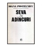 Ioana Postelnicu - Seva din adincuri - 116099