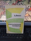 A Sharples, Kristallizația polimerov, Introduction to Polymer Cristalization 051