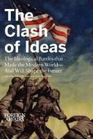 The Clash of Ideas: The Ideological Battles That Made the Modern World- And Will Shape the Future foto