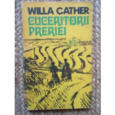 Cuceritorii preriei - Willa Cather - 1977