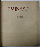 POEZII de EMINESCU , EDITIE OMAGIALA A MUNICIPIULUI BUCURESTI CU OCAZIA A 5 DECENII DE LA MOARTEA POETULUI 1889-1939 , IUNIE 15