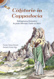 Călătorie &icirc;n Cappadocia - Paperback brosat - Sophia