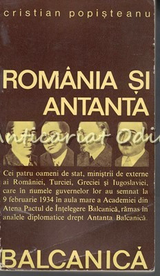 Romania Si Antanta Balcanica - Cristian Popisteanu foto